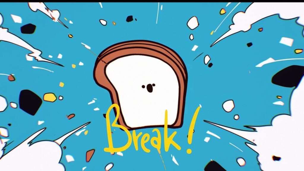 Break!